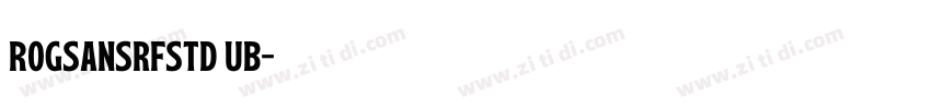 RoGSanSrfStd UB字体转换